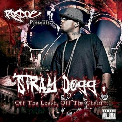 Stray Dogg: Off Tha Leash, Off Tha Chain