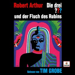 Die drei ??? und der Fluch des Rubins