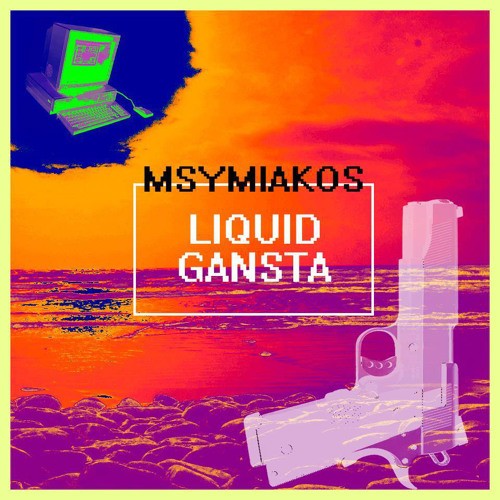 Liquid Gansta