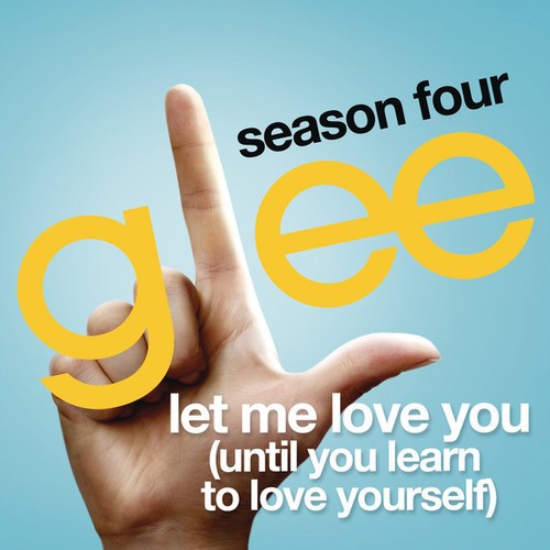 Let Me Love You (Until You Learn to Love Yourself)