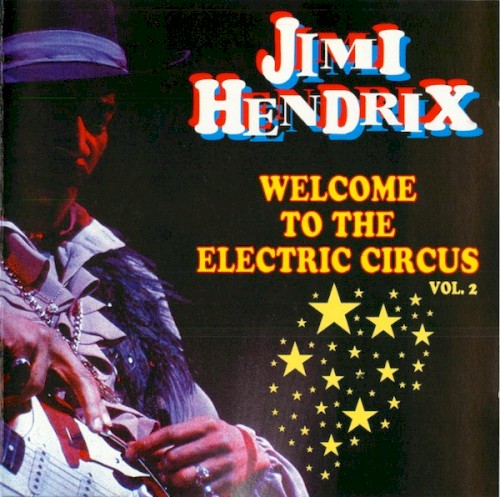 Welcome to the Electric Circus, Vol. 2