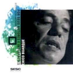 A música brasileira deste século por seus autores e intérpretes: Chico Buarque