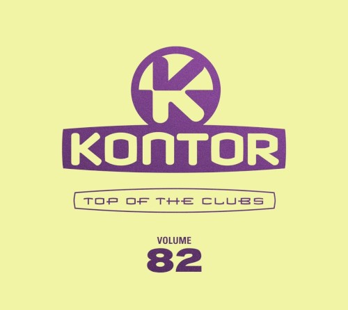 Kontor: Top of the Clubs, Volume 82
