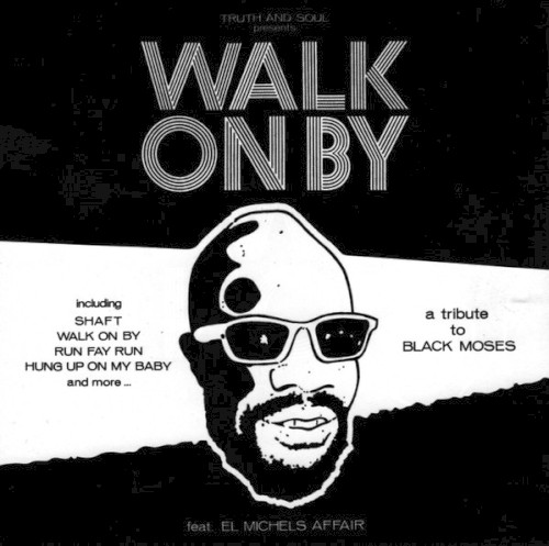 Walk On By (A Tribute to Isaac Hayes)