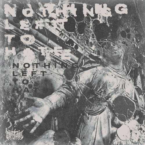 Nothing Left to Hate