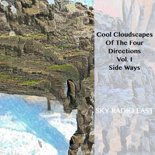 Cool Cloudscapes of the Four Directions Vol. I - Sky Radio East