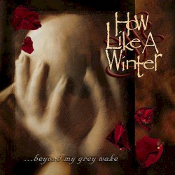 …Beyond My Grey Wake