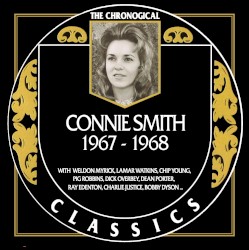 The Chronogical Classics: Connie Smith 1967-1968