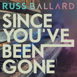 Since You've Been Gone