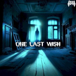 One Last Wish