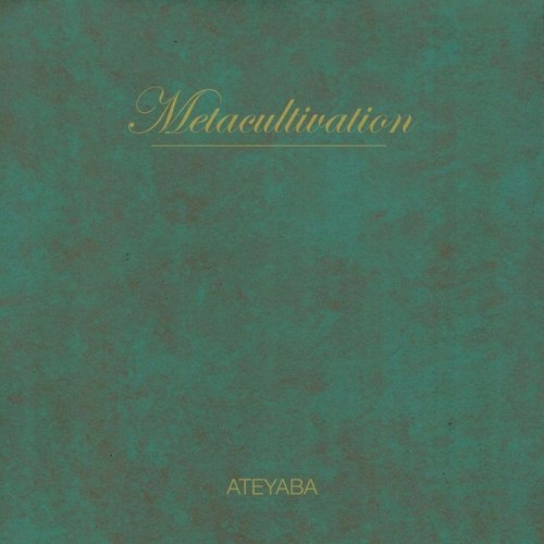 Metacultivation