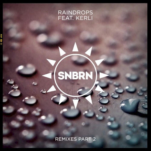 Raindrops (remixes, Pt. 2)