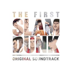『THE FIRST SLAM DUNK』オリジナルサウンドトラック