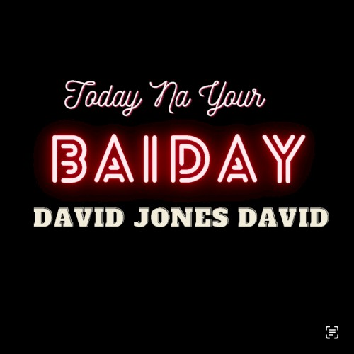 Today Na Your Baiday