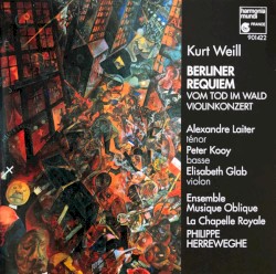Berliner Requiem / Vom Tod im Wald / Violinkonzert