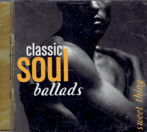 Classic Soul Ballads: Sweet Thing