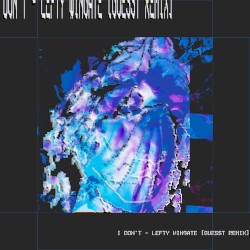 I Don’t (Guesst remix)