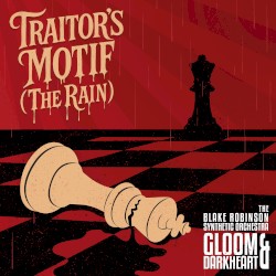 Traitor’s Motif (The Rain)