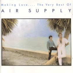 Making Love: The Very Best of Air Supply