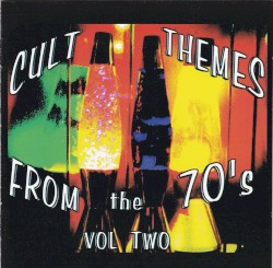 Cult Themes From the 70’s, Volume Two