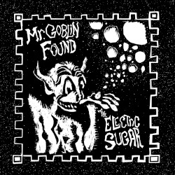 Mr. Goblin Found the Electric Sugar