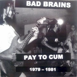 Pay to Cum 1979-1981
