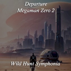 Departure - Megaman Zero 2