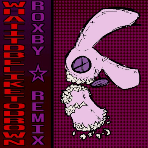 whatit’dbeliketodrown (Roxby remix)