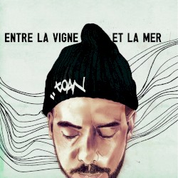 Entre la Vigne et la Mer