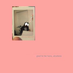 glad to be here, etcetera