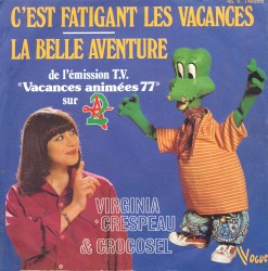 C'est fatigant les vacances / La belle aventure