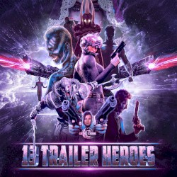 13 Trailer Heroes