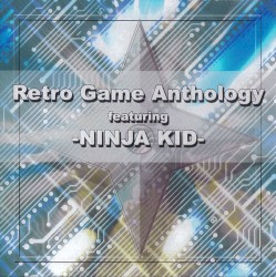 Retro Game Anthology featuring -NINJA KID-