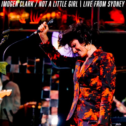 Not a Little Girl: Live From Sydney