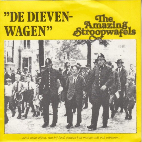 De dievenwagen / You Really Make Feel So All Alone