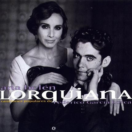 Lorquiana: Canciones populares de Federico García Lorca