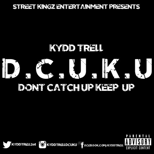 D.C.U.K.U (Don't Catch Up Keep Up)