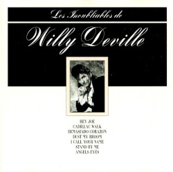 Les Inoubliables de Willy Deville