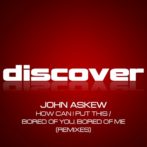 How Can I Put This / Bored of You, Bored of Me (Remixes)