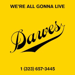We’re All Gonna Live