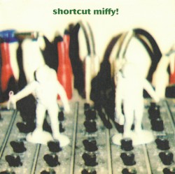 shortcut miffy!