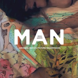 MAN (Original Motion Picture Soundtrack)