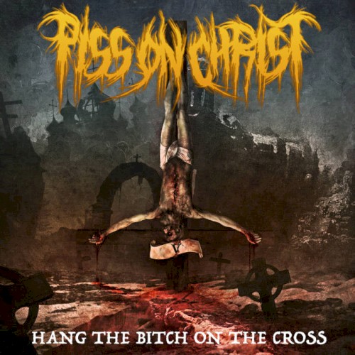 Hang the Bitch on the Cross