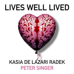 Lives Well Lived, Series 4, #8, “Forgiving the Unforgivable, With Holocaust Survivor Edith Eger”