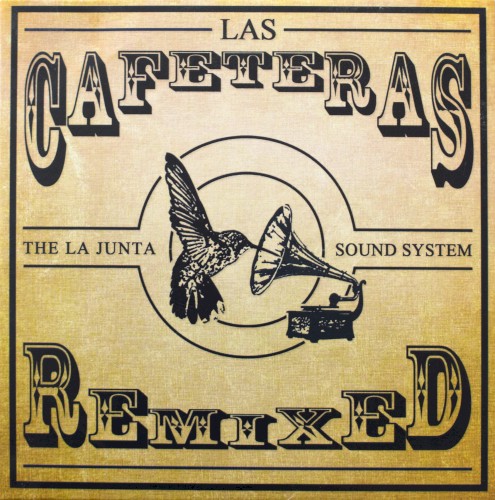 Remixed: The La Junta Sound System