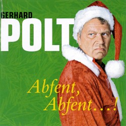 Abfent, Abfent … !