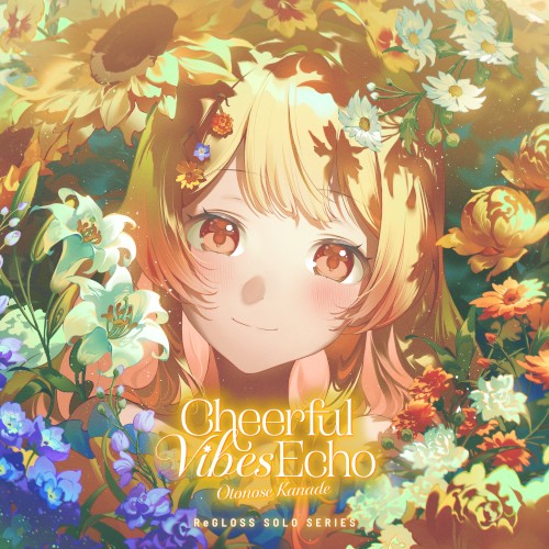 Cheerful Vibes Echo (Otonose Kanade SOLO)