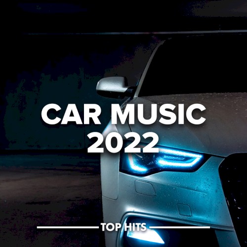 Car Music 2022