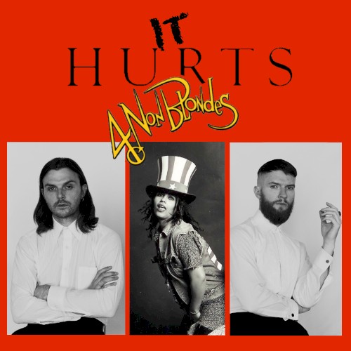 It Hurts 4 Non Blondes (4 Non Blondes vs. Hurts)