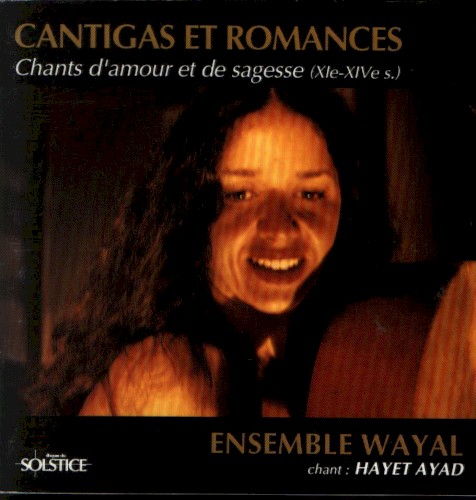 Cantigas et Romances : Chants d'amour et de sagesse (XIe-XIVe s.)